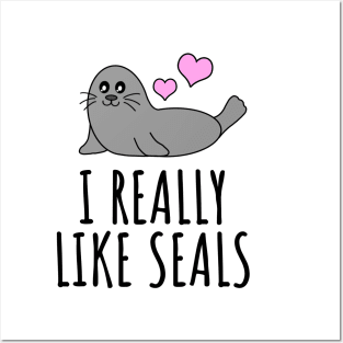 I Really Like Seals Posters and Art